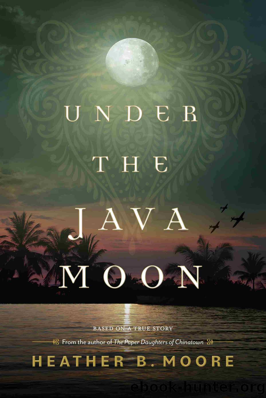 Under the Java Moon by Heather B. Moore