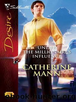 Under the Millionaire's Influence by Catherine Mann