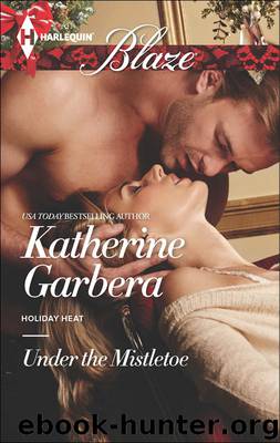 Under the Mistletoe by Katherine Garbera