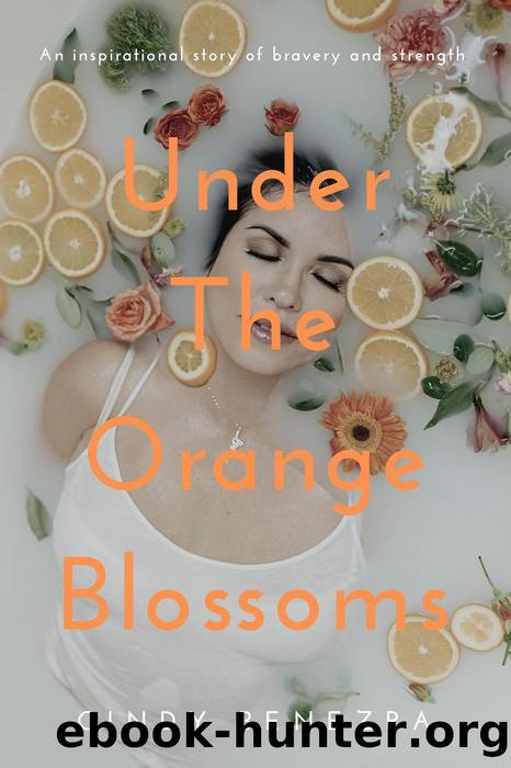 Under the Orange Blossoms by Cindy Benezra