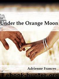 Under the Orange Moon by Adrienne Frances