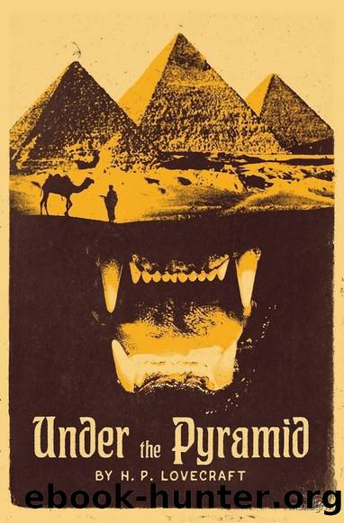 Under the Pyramids by H.P. Lovecraft
