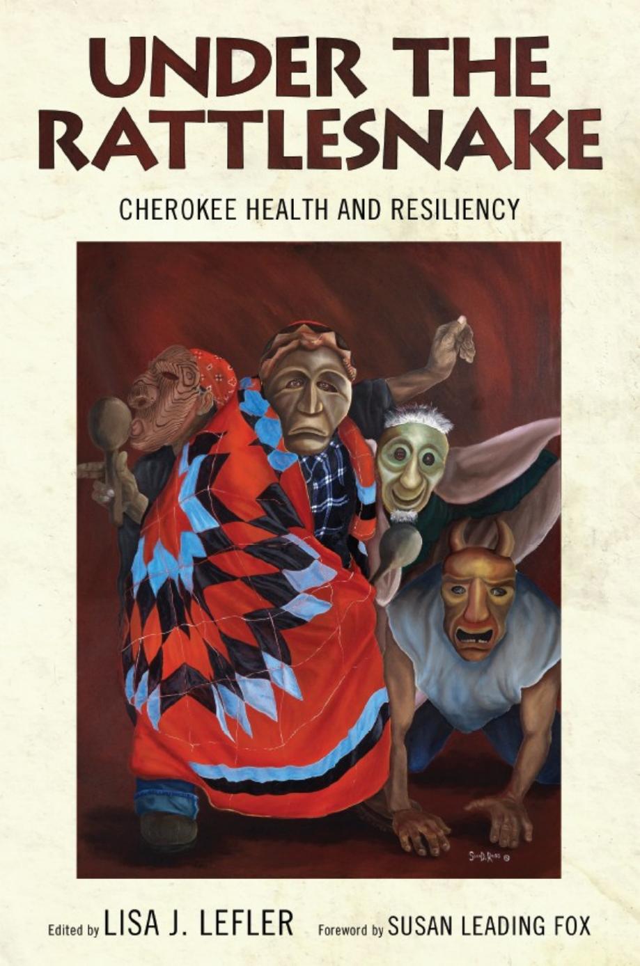 Under the Rattlesnake : Cherokee Health and Resiliency by unknow