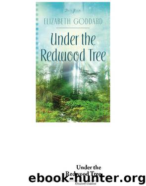 Under the Redwood Tree by Elizabeth Goddard