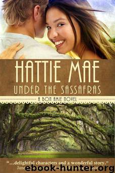 Under the Sassafras by Hattie Mae