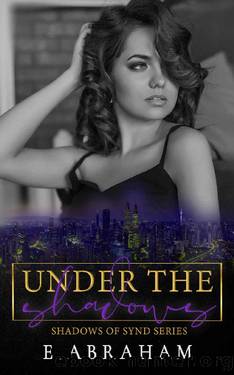 Under the Shadows (Shadows of Synd Book 1) by E. Abraham