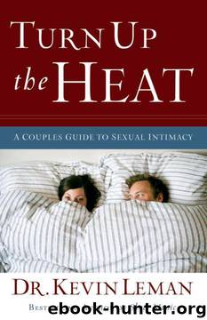 Under the Sheets: The Secrets to Hot Sex in Your Marriage by Kevin Leman