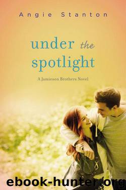 Under the Spotlight by Stanton Angie