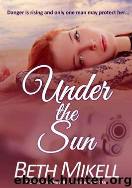 Under the Sun: A Companion Novella to Beneath Her Skin by Mikell Beth