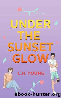 Under the Sunset Glow by C.H. Young