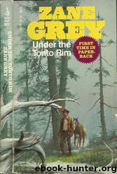 Under the Tonto Rim by Zane Grey