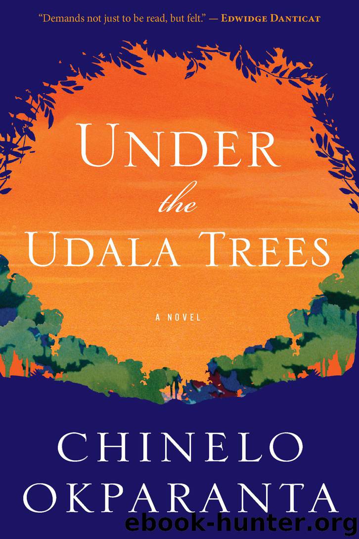 Under the Udala Trees by Chinelo Okparanta