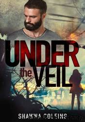 Under the Veil by Shawna Coleing