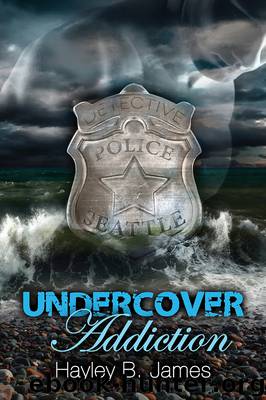 Undercover Addiction by Hayley B. James