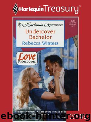 Undercover Bachelor by Rebecca Winters
