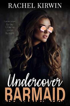 Undercover Barmaid by Rachel Kirwin