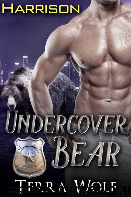 Undercover Bear: Harrison (BBW Paranormal Bear Shifter Romance) by Terra Wolf & Meredith Clarke