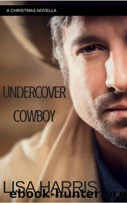 Undercover Cowboy by Lisa Harris