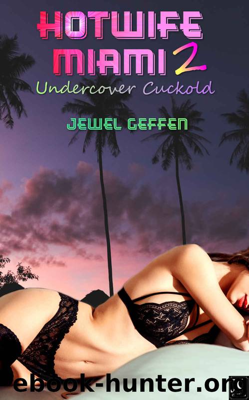 Undercover Cuckold by Jewel Geffen