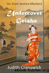 Undercover Geisha by Judith Cranswick