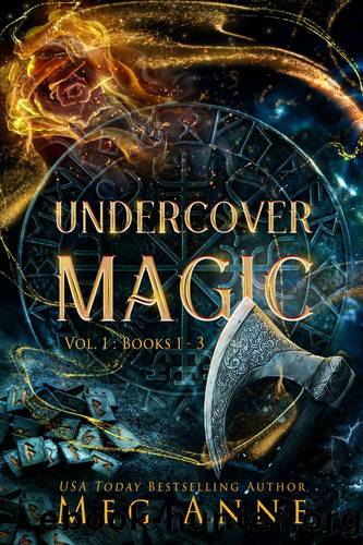 Undercover Magic: Volume 1 by Anne Meg