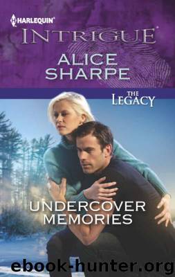 Undercover Memories by Alice Sharpe - The Legacy 01 - Undercover Memories
