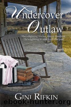 Undercover Outlaw by Gini Rifkin