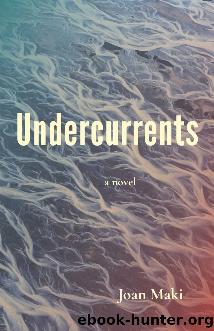 Undercurrents by Joan Maki