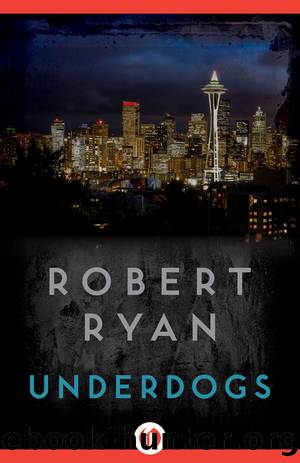 Underdogs (1999) by Robert Ryan