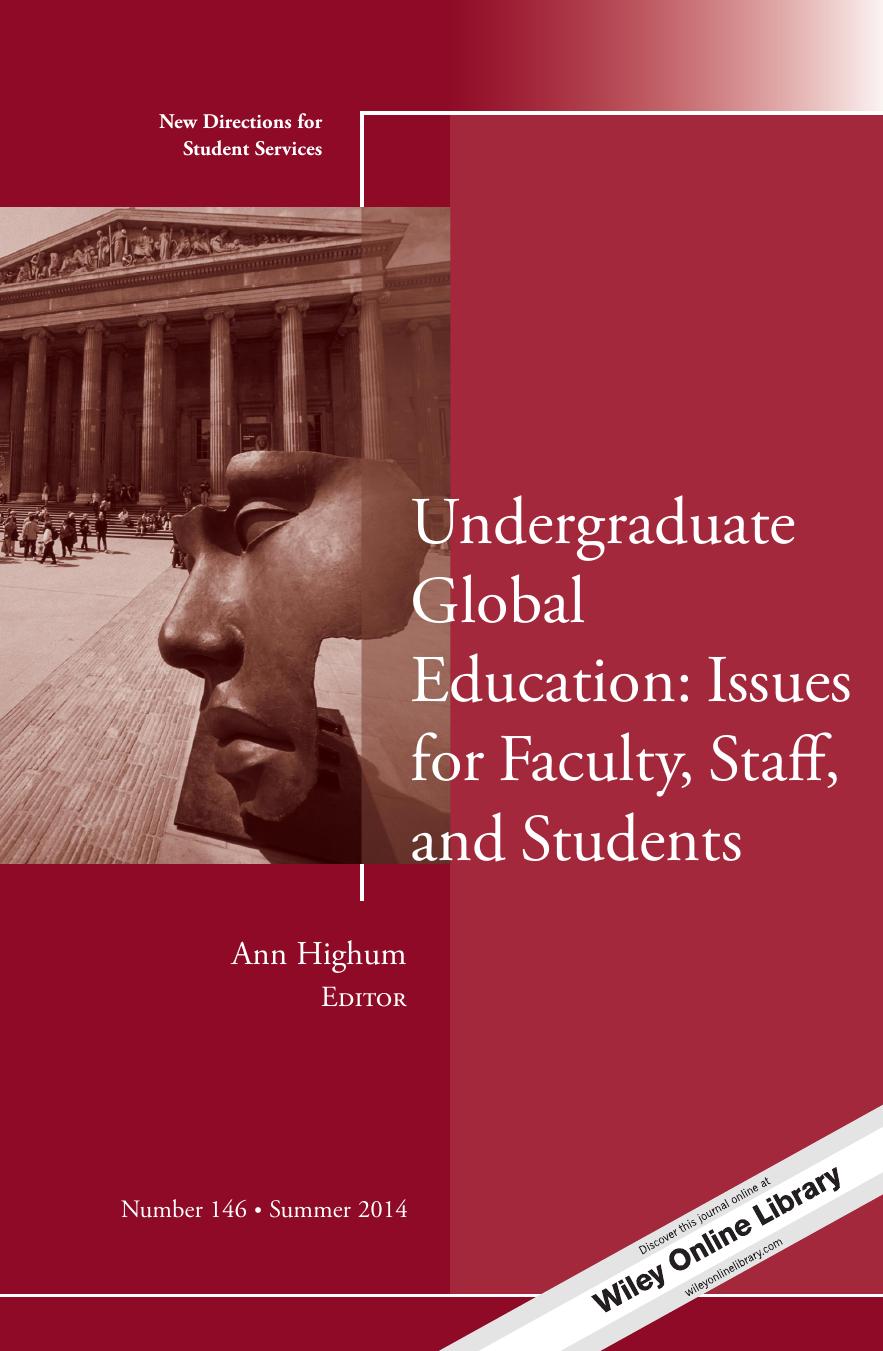 Undergraduate Global Education: Issues for Faculty, Staff, and Students : New Directions for Student Services, Number 146 by Ann Highum