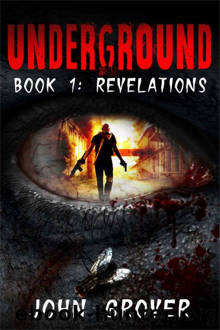 Underground Book 1: Revelations by John Grover
