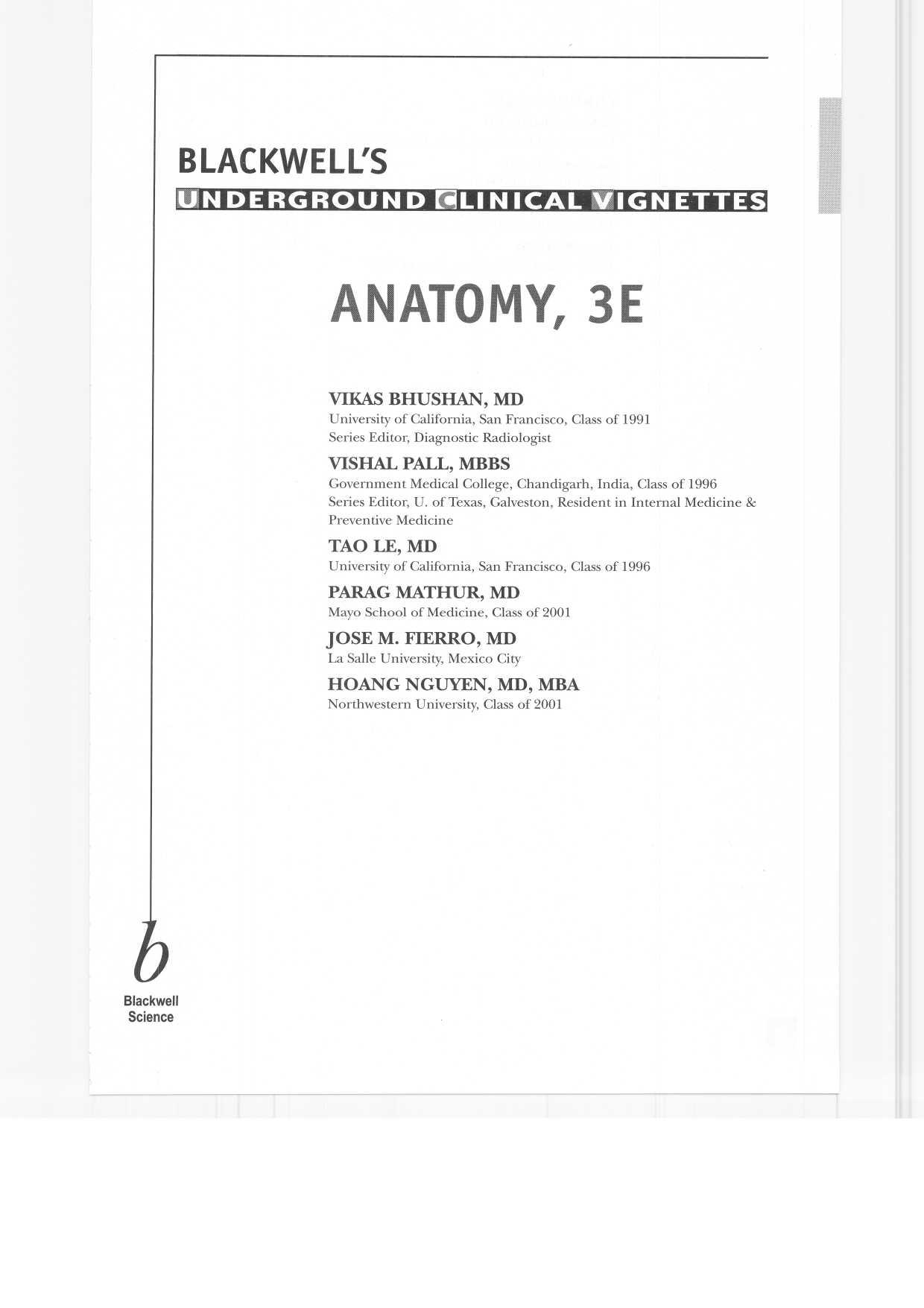 Underground Clinical Vignettes: Anatomy: Classic Clinical Cases for USMLE Step 1 Review by Vishal M.D. Pall Tao Le Parag Mathur Jose M. Fierro Hoang Nguyen Vikas Bhushan