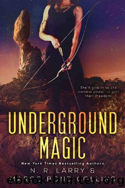 Underground Magic by N. R. Larry & Margo Bond Collins