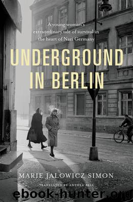 Underground in Berlin by Marie Jalowicz Simon