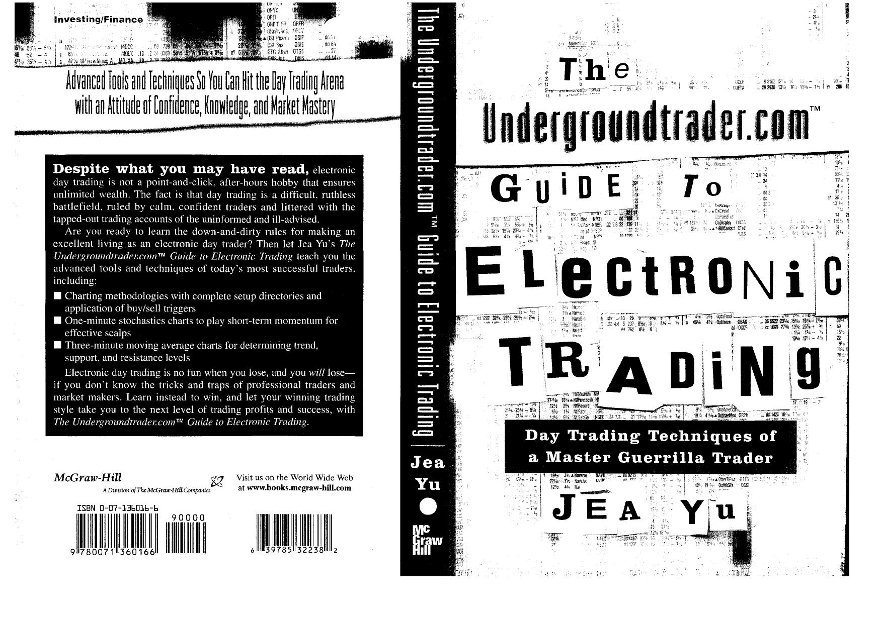 Undergroundtrader.com Guide to Electronic Trading by Yu Jea