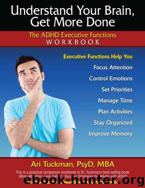 Understand Your Brain, Get More Done by Tuckman Ari