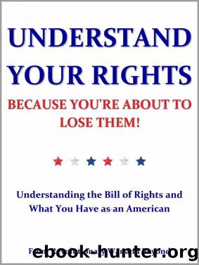 Understand Your Rights Because You're About to Lose Them! by Revolutionary War & Beyond & Beyond
