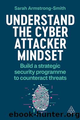 Understand the Cyber Attacker Mindset by Sarah Armstrong-Smith