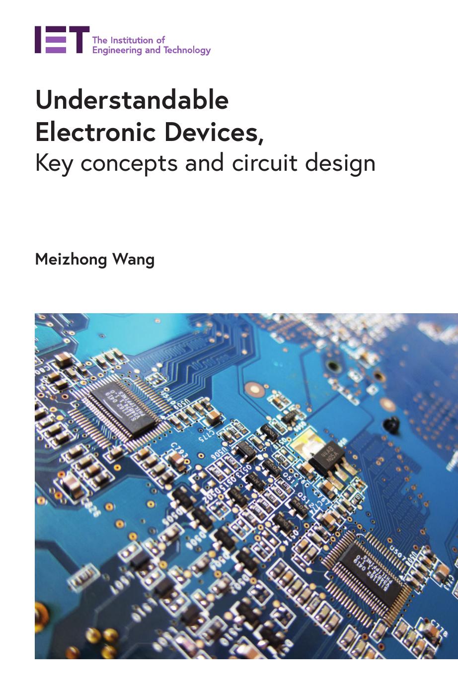 Understandable Electronic Devices: Key concepts and circuit design by Meizhong Wang