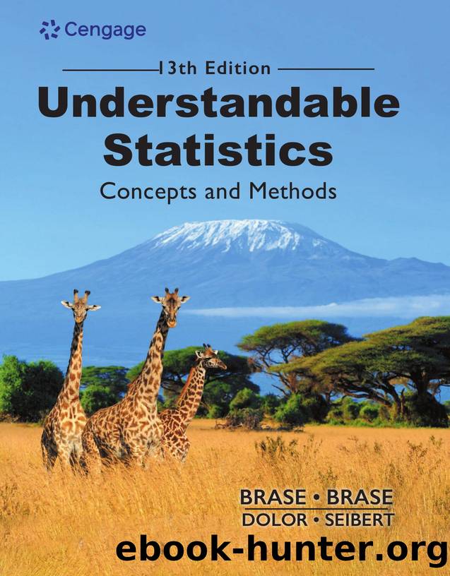 Understandable Statistics. Concepts and Methods by Charles Henry Brase Corrinne Pellillo Brase Jason Dolor James Seibert