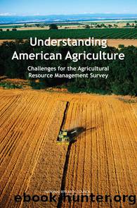 Understanding American Agriculture: Challenges for the Agricultural Resource Management Survey by National Research Council of the National Academies