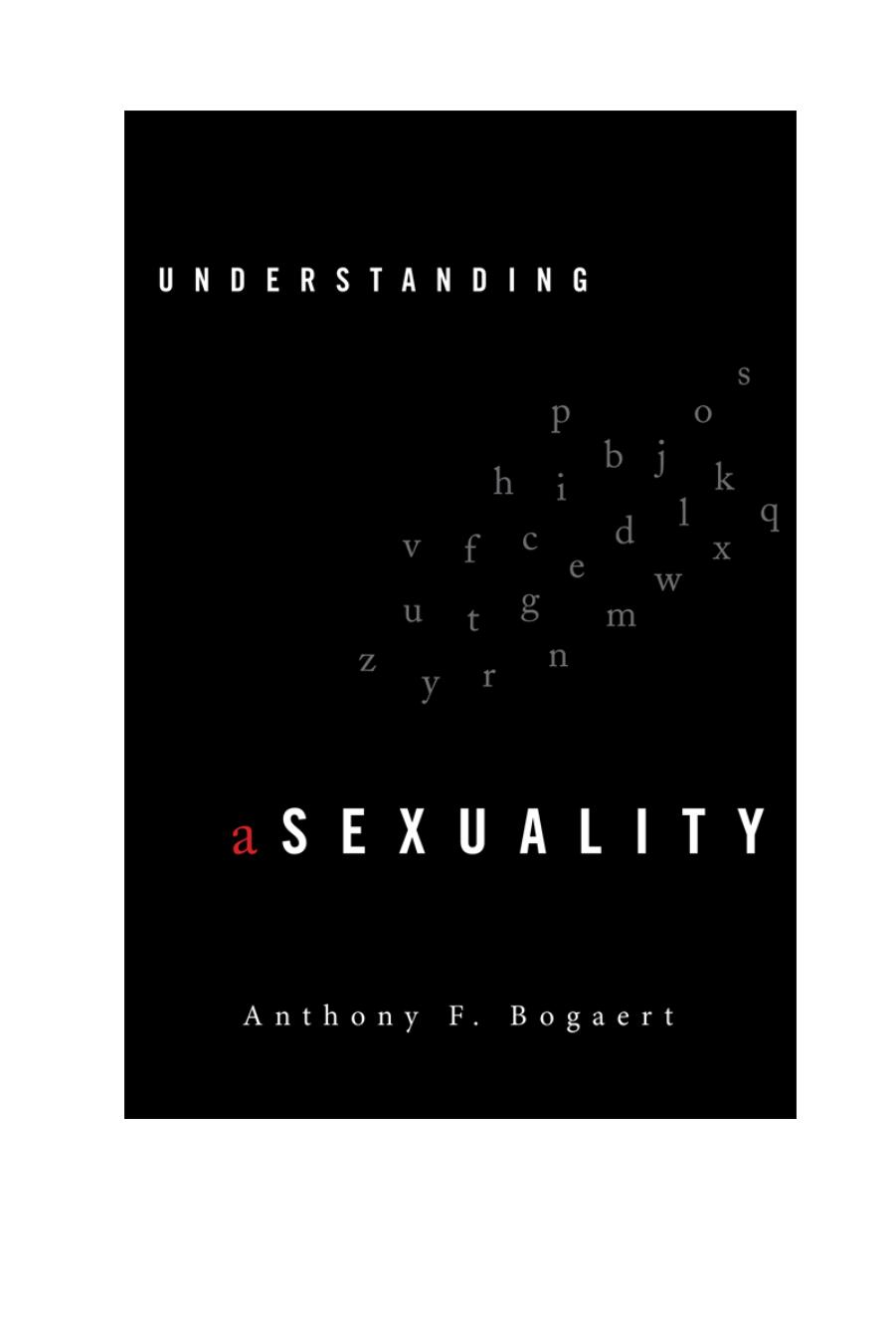 Understanding Asexuality by Anthony F. Bogaert