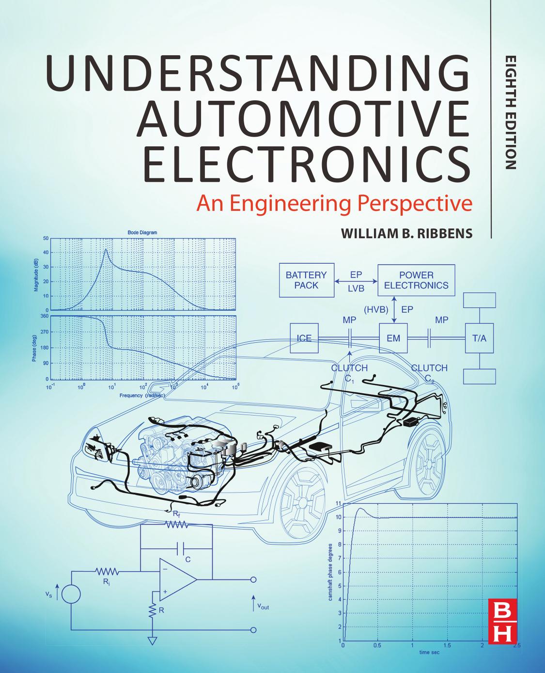 Understanding Automotive Electronics, Eighth Edition: An Engineering Perspective by Ribbens William B