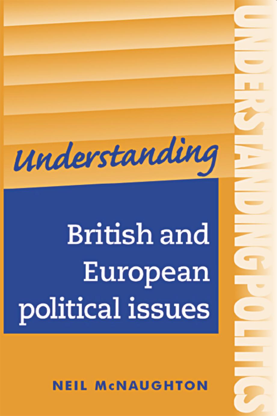 Understanding British and European political issues by mcNaughton Neil