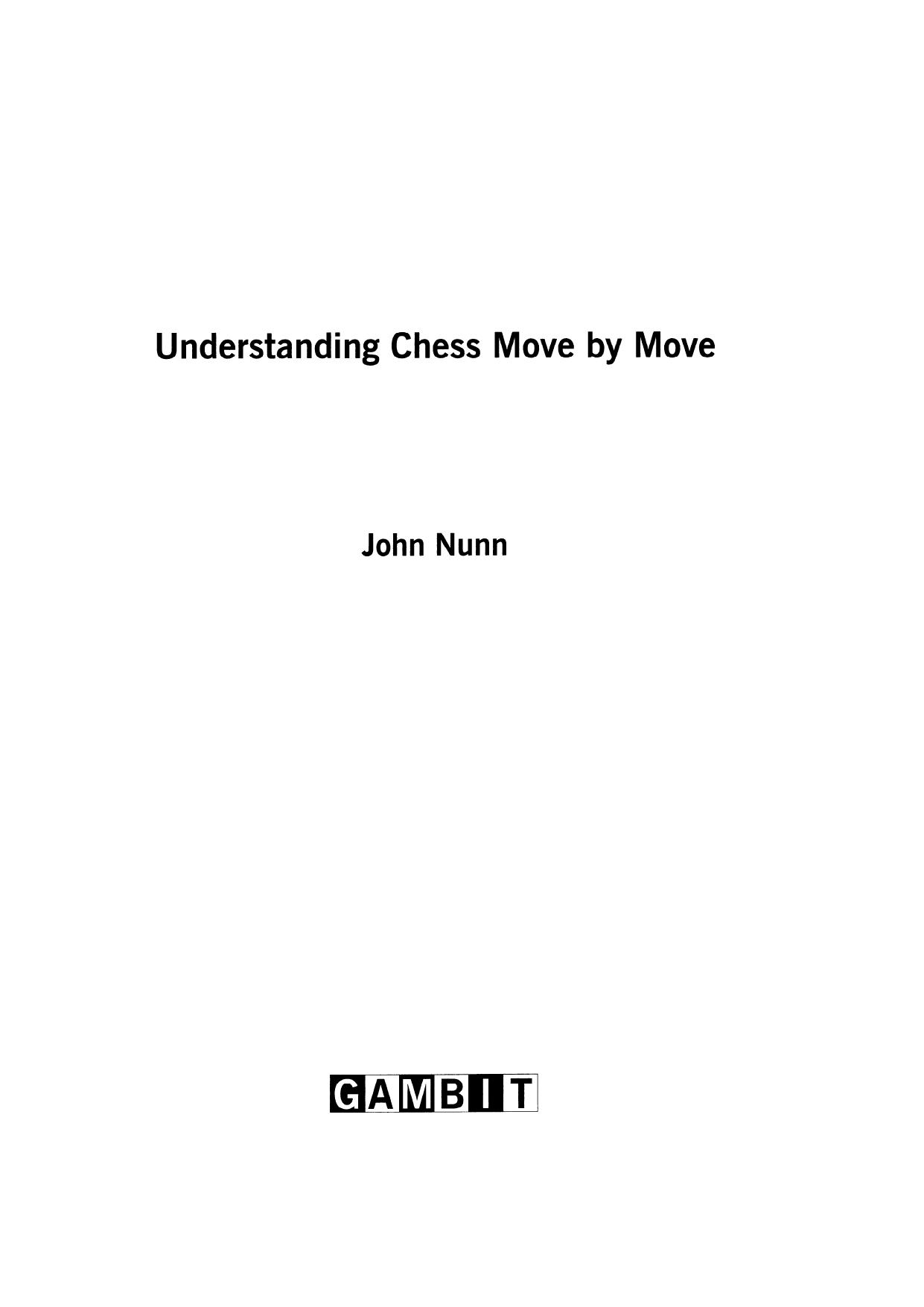 Understanding Chess Move by Move by John Nunn