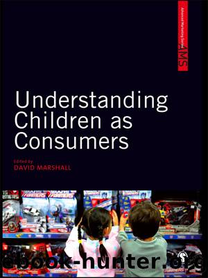 Understanding Children as Consumers by David Marshall