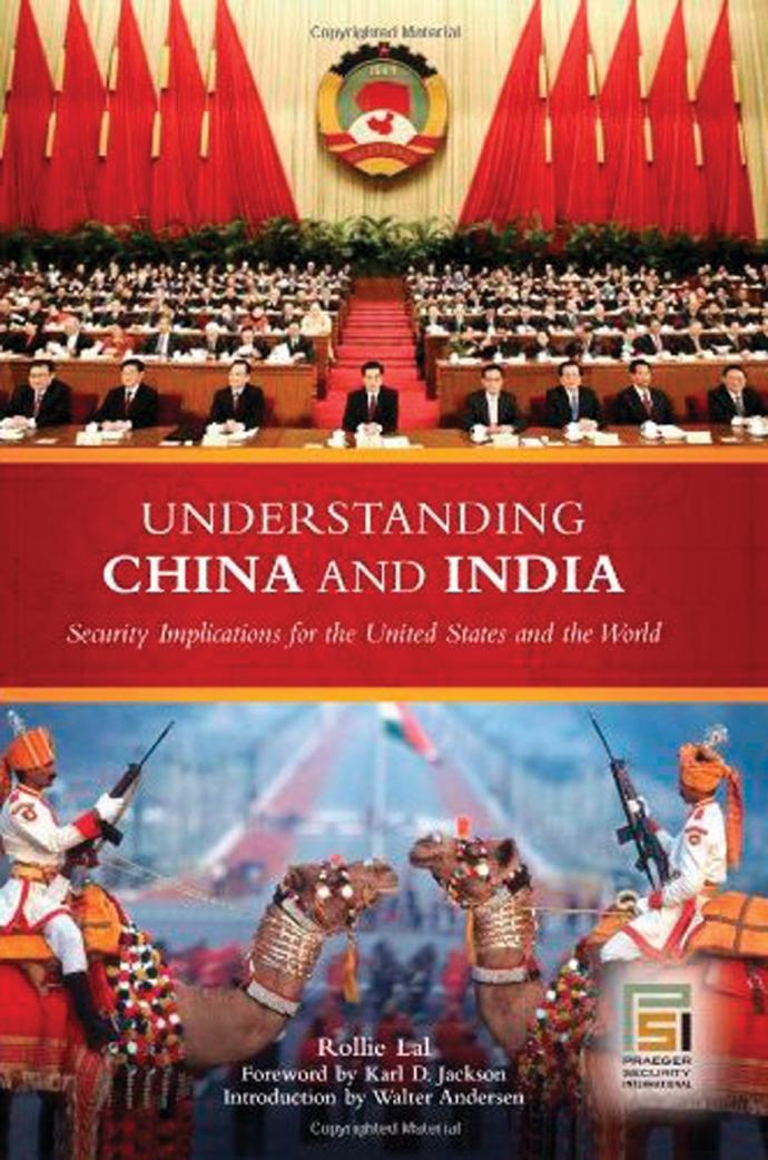 Understanding China and India: Security Implications for the United States and the World (Praeger Security International) by Rollie Lal
