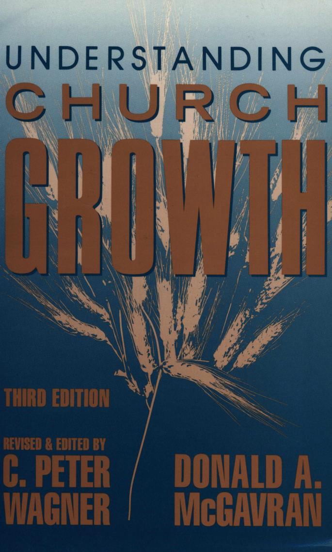 Understanding Church Growth by Donald A. McGavran C. Peter Wagner