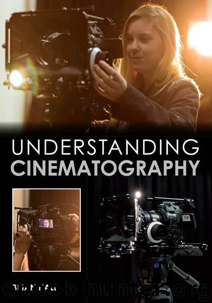 Understanding Cinematography by Brian Hall