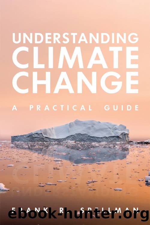Understanding Climate Change by Frank R. Spellman;
